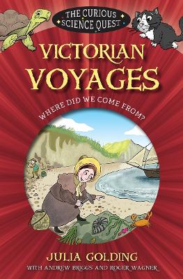 Victorian Voyages: Where did we come from? by Julia Golding