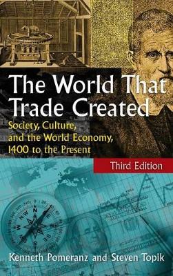 The World That Trade Created by Kenneth Pomeranz