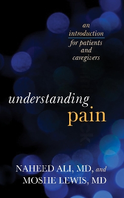 Understanding Pain by Naheed Ali