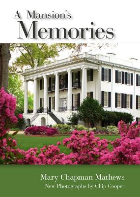 A A Mansion's Memories by Mary Chapman Mathews