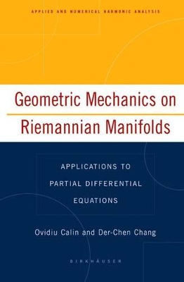 Geometric Mechanics on Riemannian Manifolds by Ovidiu Calin