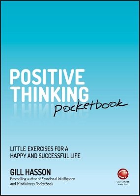 Positive Thinking Pocketbook: Little Exercises for a Happy and Successful Life book