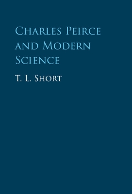 Charles Peirce and Modern Science book