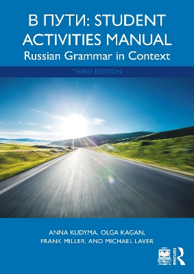 V Puti: Student Activities Manual: Russian Grammar in Context by Olga Kagan