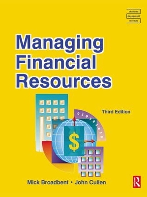 Managing Financial Resources by Mick Broadbent