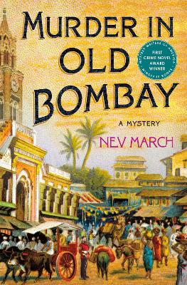 Murder in Old Bombay: A Mystery by Nev March