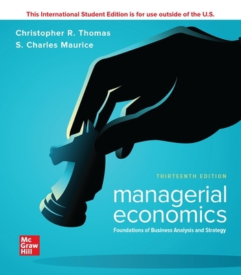 ISE Managerial Economics: Foundations of Business Analysis and Strategy book