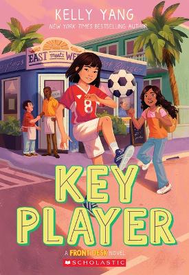 Key Player (Front Desk #4) by Kelly Yang