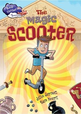 Race Further with Reading: The Magic Scooter by Julia Jarman