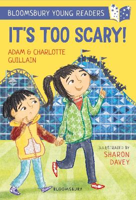 It's Too Scary! A Bloomsbury Young Reader: Turquoise Book Band book