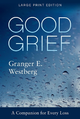 Good Grief: Large Print book