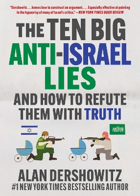 The Ten Big Anti-Israel Lies: And How to Refute Them with Truth book