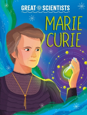 Great Scientists: Marie Curie book