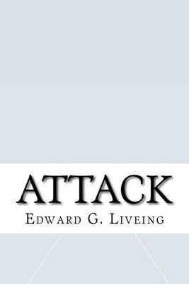 Attack by Edward G D Liveing