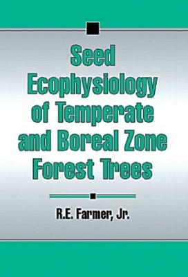 Seed Ecophysiology of Temperate and Boreal Zone Forest Trees book