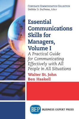 Essential Communications Skills for Managers, Volume I book