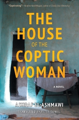 The House of the Coptic Woman: A Novel book