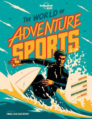 Lonely Planet Kids The World of Adventure Sports book