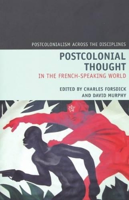 Postcolonial Thought in the French Speaking World book