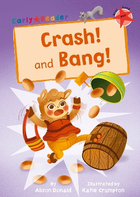 Crash! and Bang!: (Red Early Reader) book