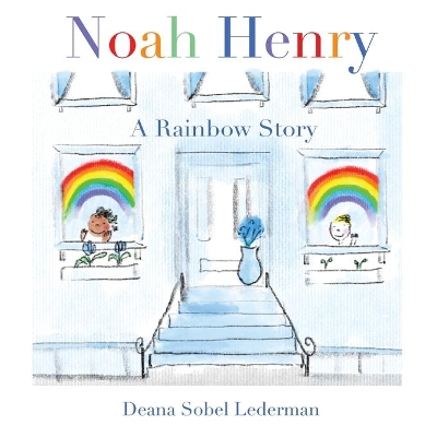 Noah Henry: A Rainbow Story book