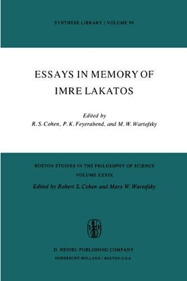 Essays in Memory of Imre Lakatos by Robert S. Cohen