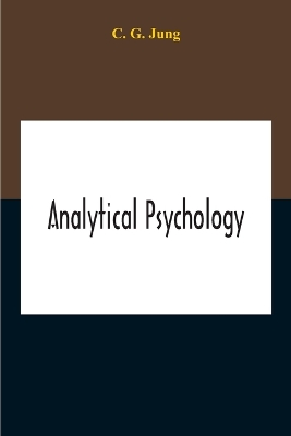 Analytical Psychology by C. G. Jung