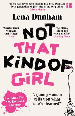 Not That Kind of Girl by Lena Dunham