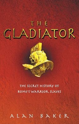 The Gladiator by Alan Baker