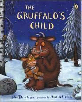 The Gruffalo's Child by Julia Donaldson