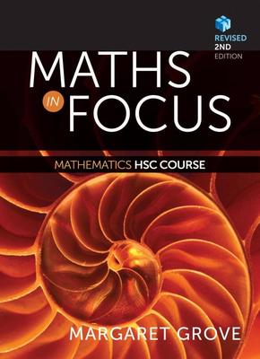 Maths in Focus: Mathematics HSC Course Revised (Student Book with 4 Access Codes) book