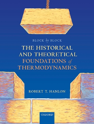 Block by Block: The Historical and Theoretical Foundations of Thermodynamics book