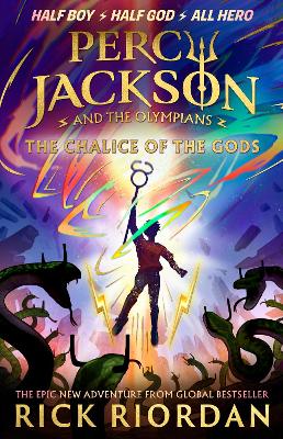 Percy Jackson and the Olympians: The Chalice of the Gods: (A BRAND NEW PERCY JACKSON ADVENTURE) by Rick Riordan