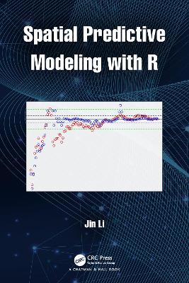 Spatial Predictive Modeling with R book