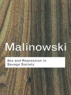 Sex and Repression in Savage Society book