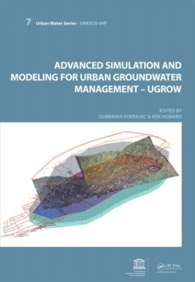 Advanced Simulation and Modeling for Urban Groundwater Management - UGROW book