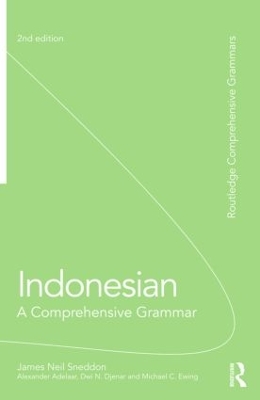 Indonesian: A Comprehensive Grammar by James Neil Sneddon