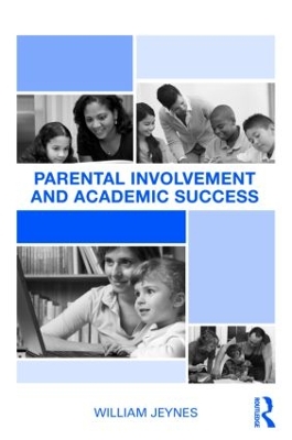 Parental Involvement and Academic Success book