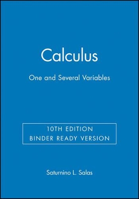Calculus: One and Several Variables by Saturnino L. Salas