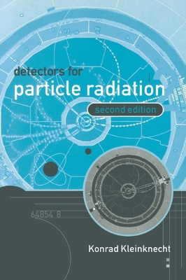 Detectors for Particle Radiation by Konrad Kleinknecht