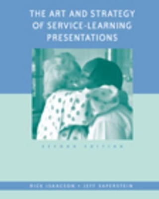 The Art and Strategy of Service-Learning Presentations book