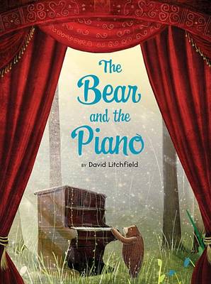 Bear and the Piano by David Litchfield