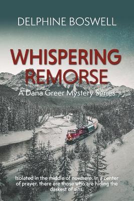 Whispering Remorse: A Dana Greer Series book