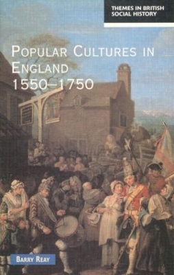 Popular Cultures in England 1550-1750 book