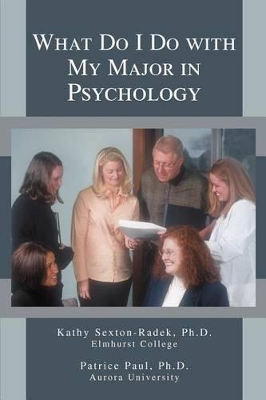 What Do I Do with My Major in Psychology book