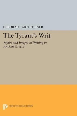 The Tyrant's Writ by Deborah Tarn Steiner