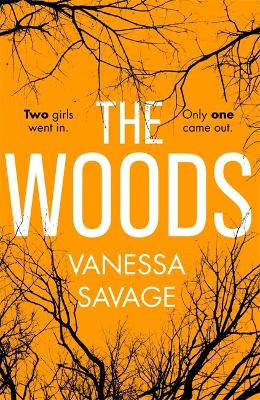 The Woods: the emotional and addictive thriller you won't be able to put down by Vanessa Savage