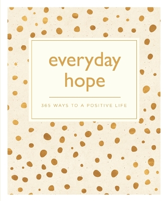 Everyday Hope: 365 Ways to a Tranquil Life book