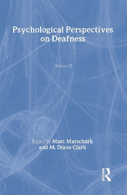 Psychological Perspectives on Deafness by Marc Marschark