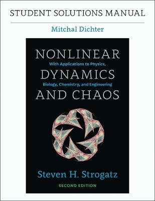 Student Solutions Manual for Nonlinear Dynamics and Chaos, 2nd edition book